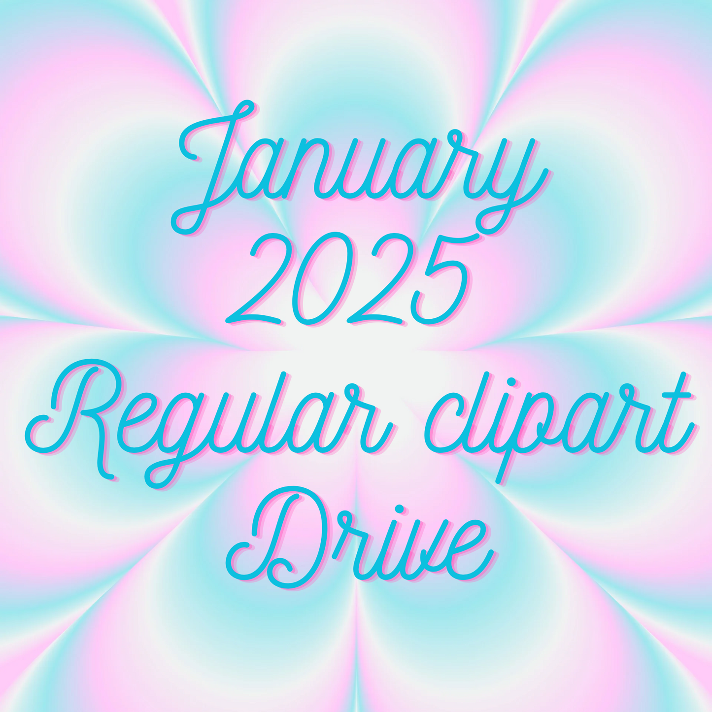 January 2025 Regular Monthly ClipArt Drive