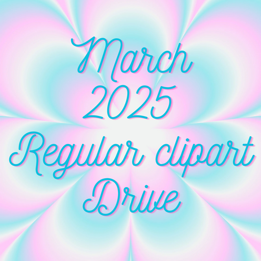 March 2025 Regular ClipArt Drive