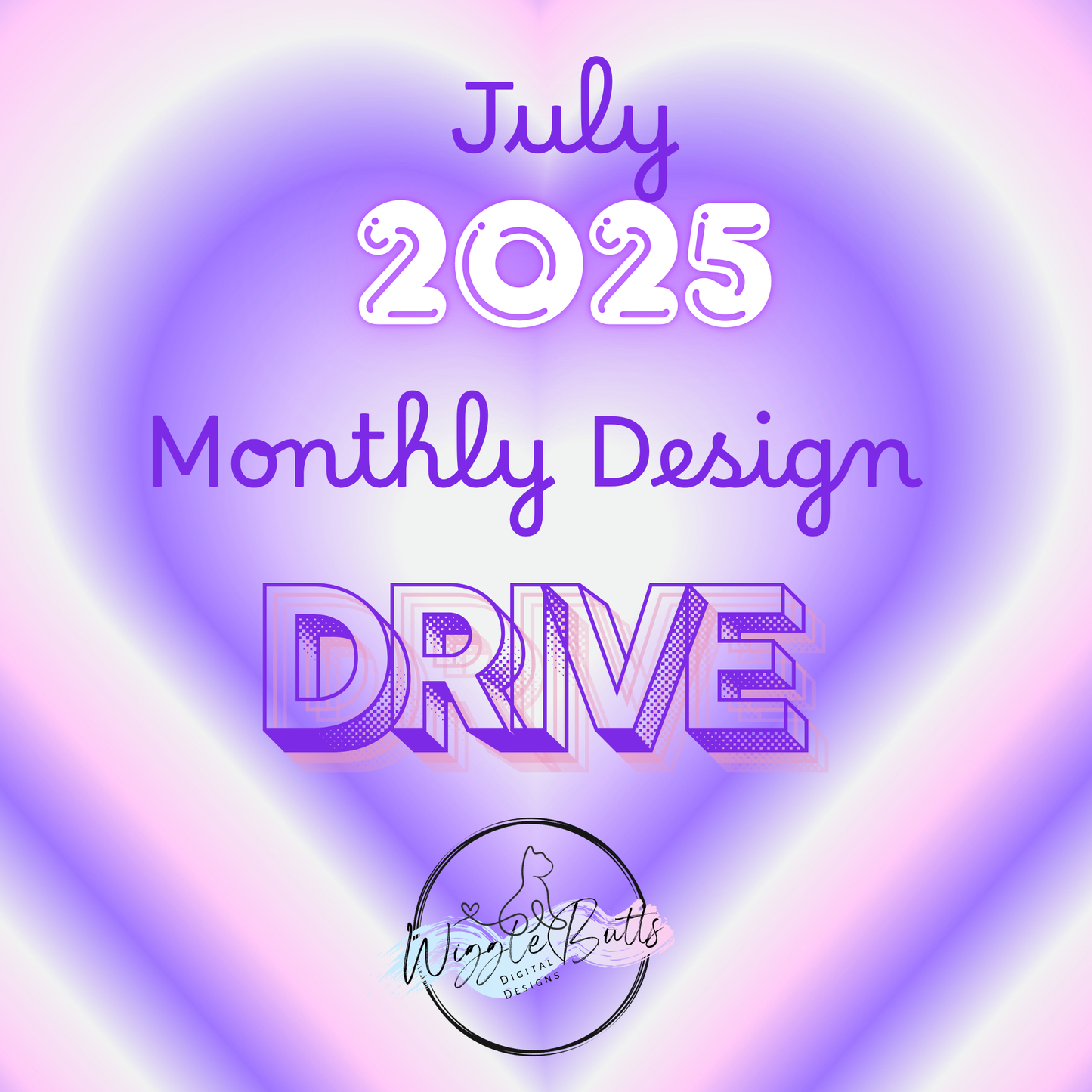 July 2025 Monthly Design Drive