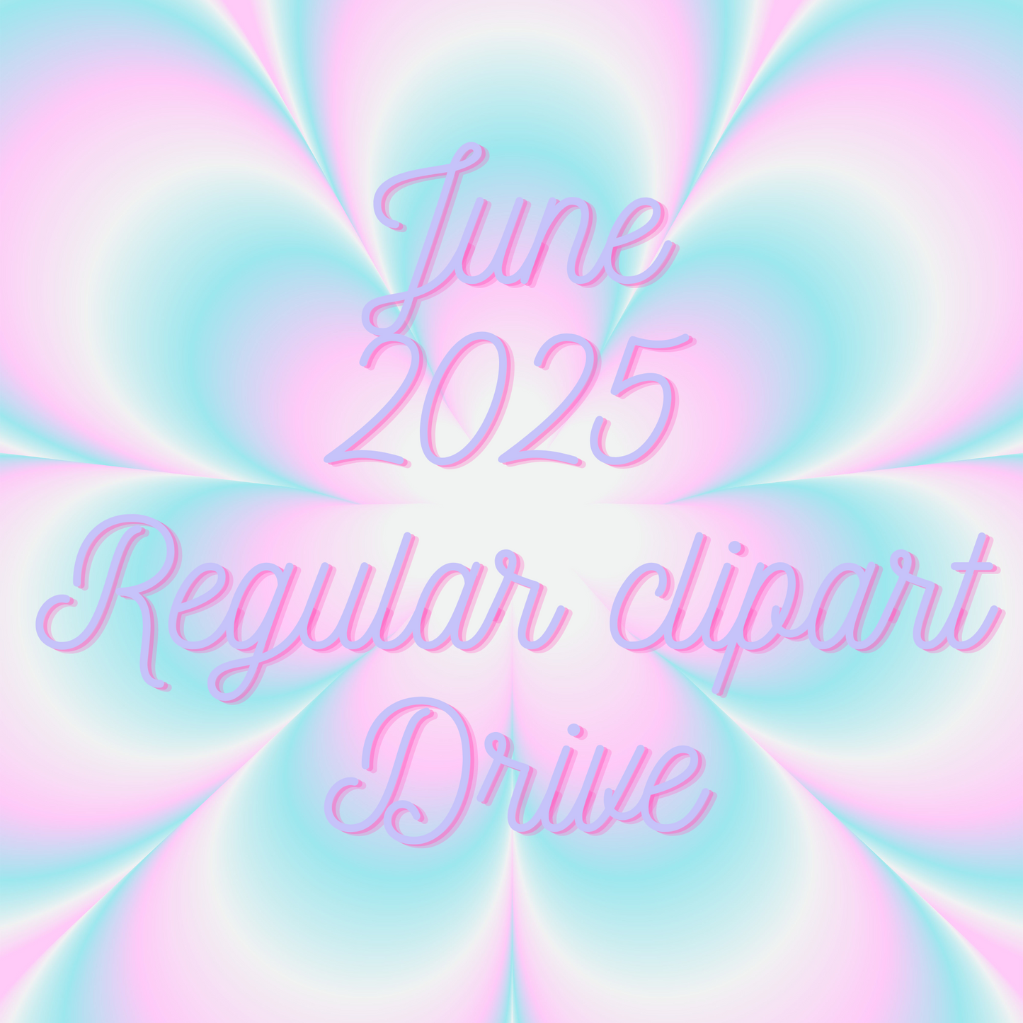June 2025 Regular Monthly ClipArt Drive