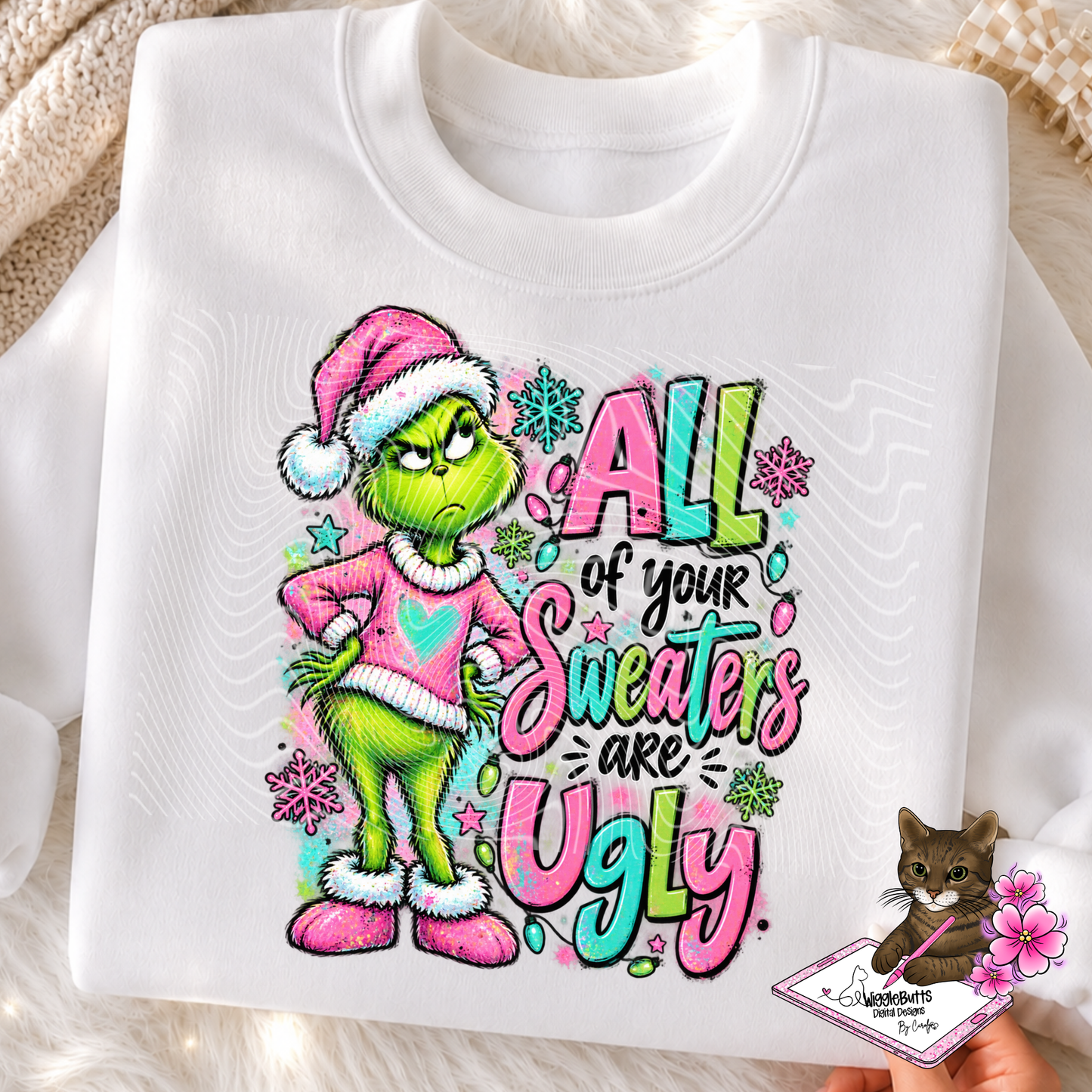 Green Guy all your sweaters are Ugly PNG Design