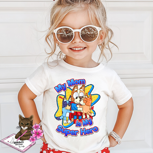 Blue Dog Puppies My Mom is my Super Hero PNG Design