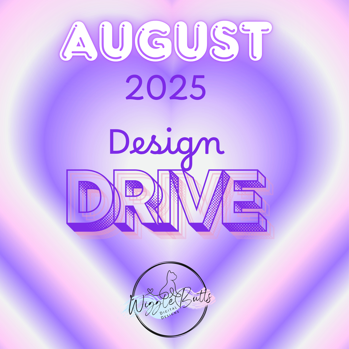 August 2025 Monthly Design Drive