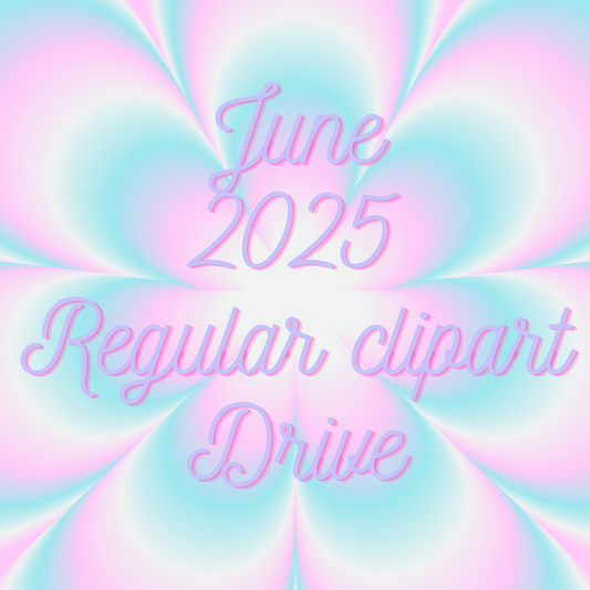 June 2025 Regular Monthly ClipArt Drive